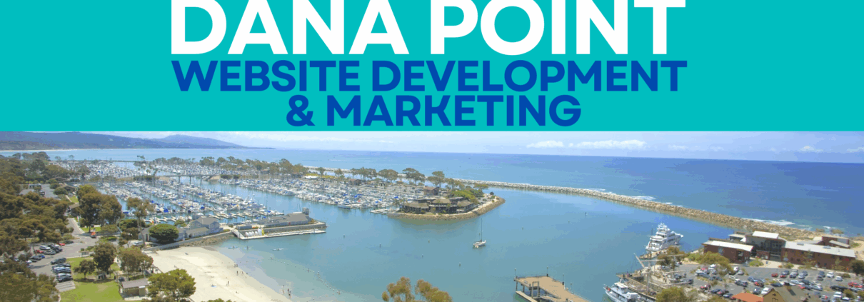Dana Point Website Development & Marketing Business Design Innovations