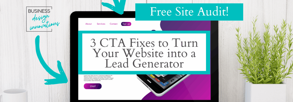3 CTA Fixes to Turn Your San Clemente Website into a Lead Generator get more leads