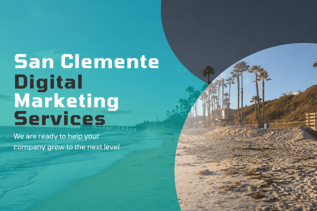 San Clemente digital marketing services by Business Design Innovations